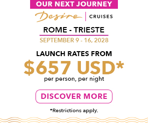 Desire Rome-Trieste Cruise 2028 - Launch Rates
